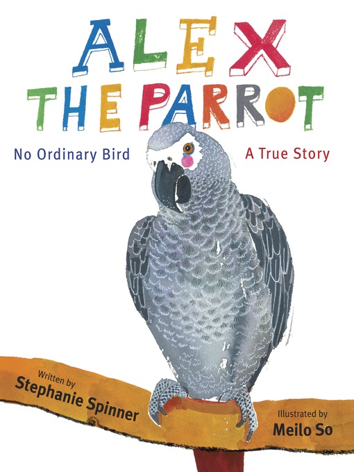 Title details for Alex the Parrot by Stephanie Spinner - Wait list